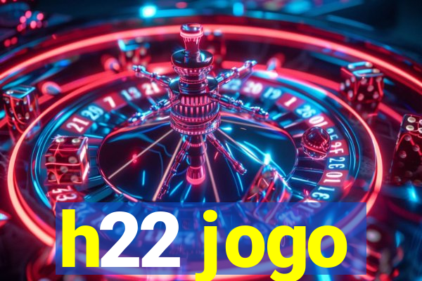 h22 jogo